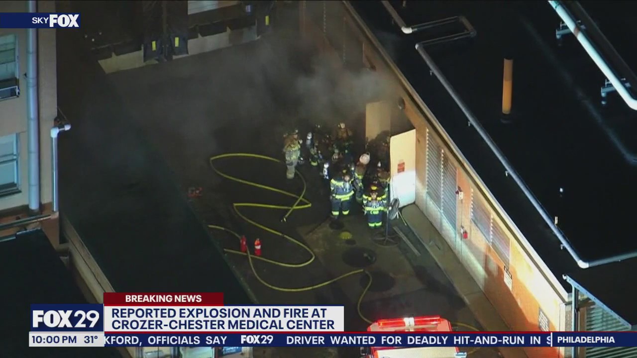 Possible explosion, fire at Crozer-Chester Medical Center