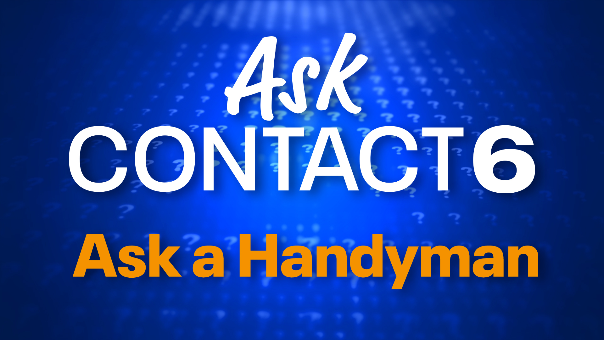 Episode 11: Ask a Handyman