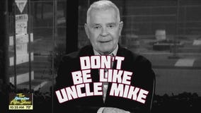 Moment of the Day: Don't Be Like Uncle Mike