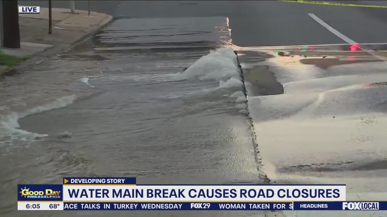 Water main break causes road closures in Philadelphia | FOX 29 Philadelphia