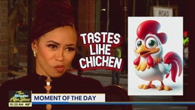 MOMENT OF THE DAY: Tastes Like Chicken