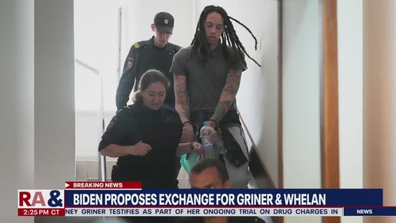 Biden administration proposes exchange for Griner & Whelan