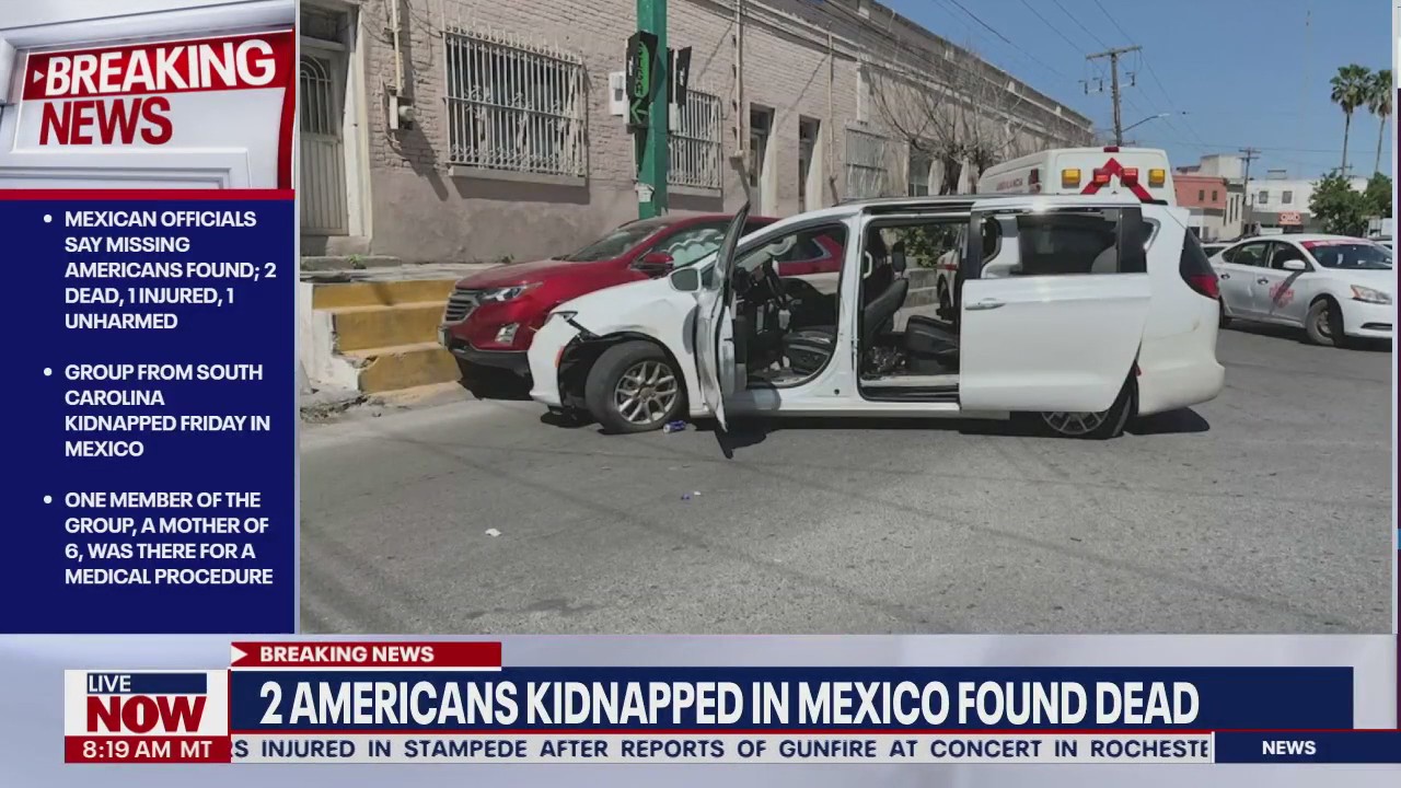 2 Americans kidnapped in Mexico found dead, 2 others alive