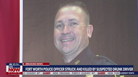 Fort Worth officer killed by alleged drunk driver