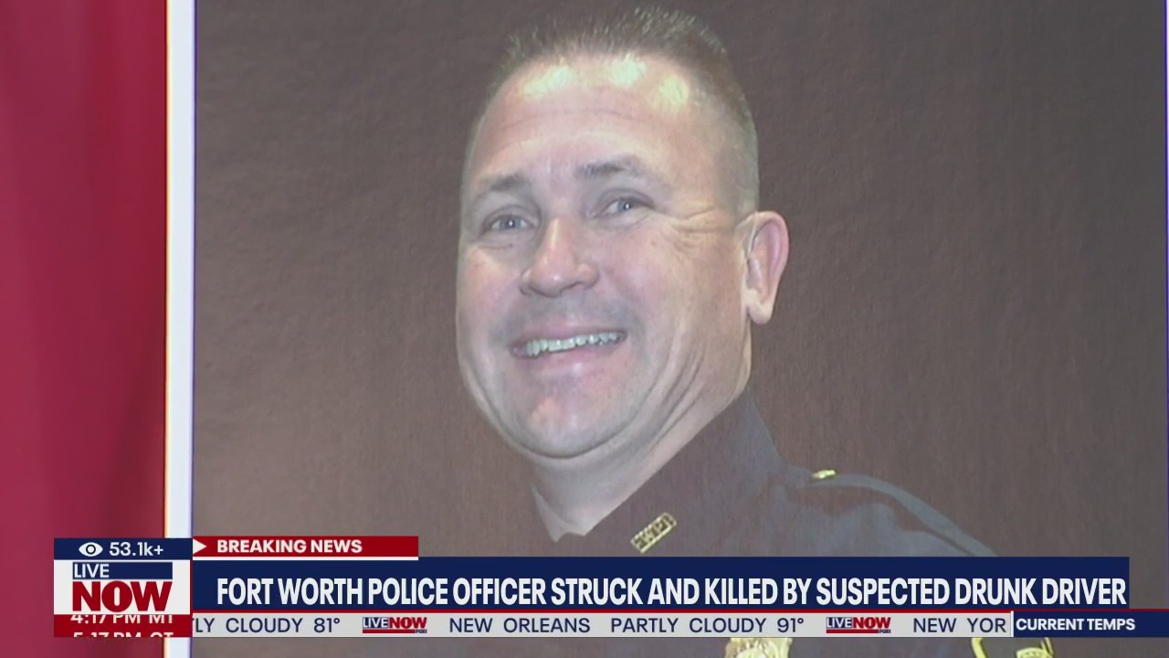 Fort Worth officer killed by alleged drunk driver