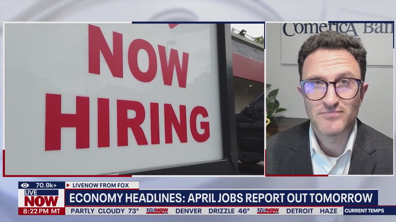 April jobs report expected to be released Friday