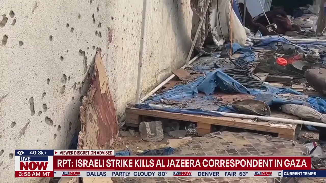 Israeli strike kills Al Jazeera correspondent in Gaza