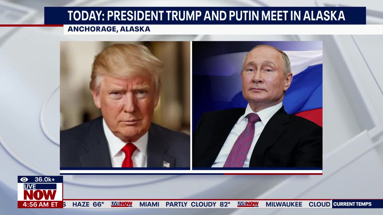 Today: President Trump and Putin meet in Alaska