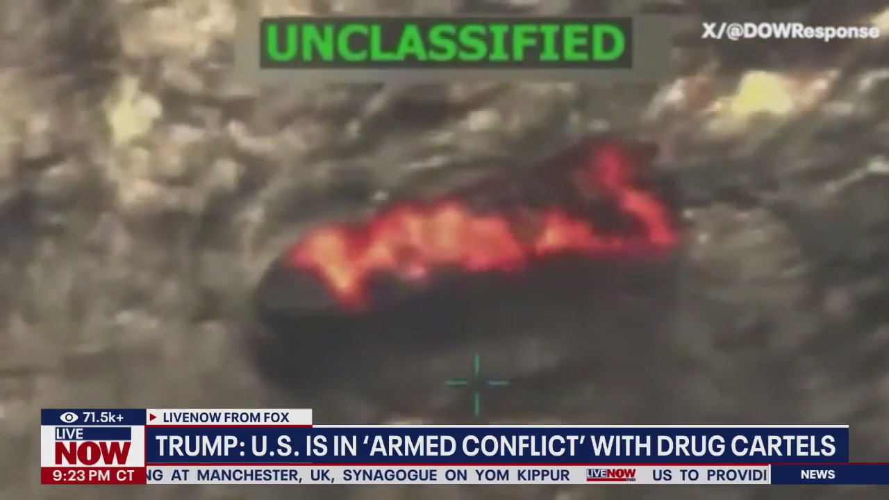 U.S. now in 'armed conflict' with drug cartels, Trump says