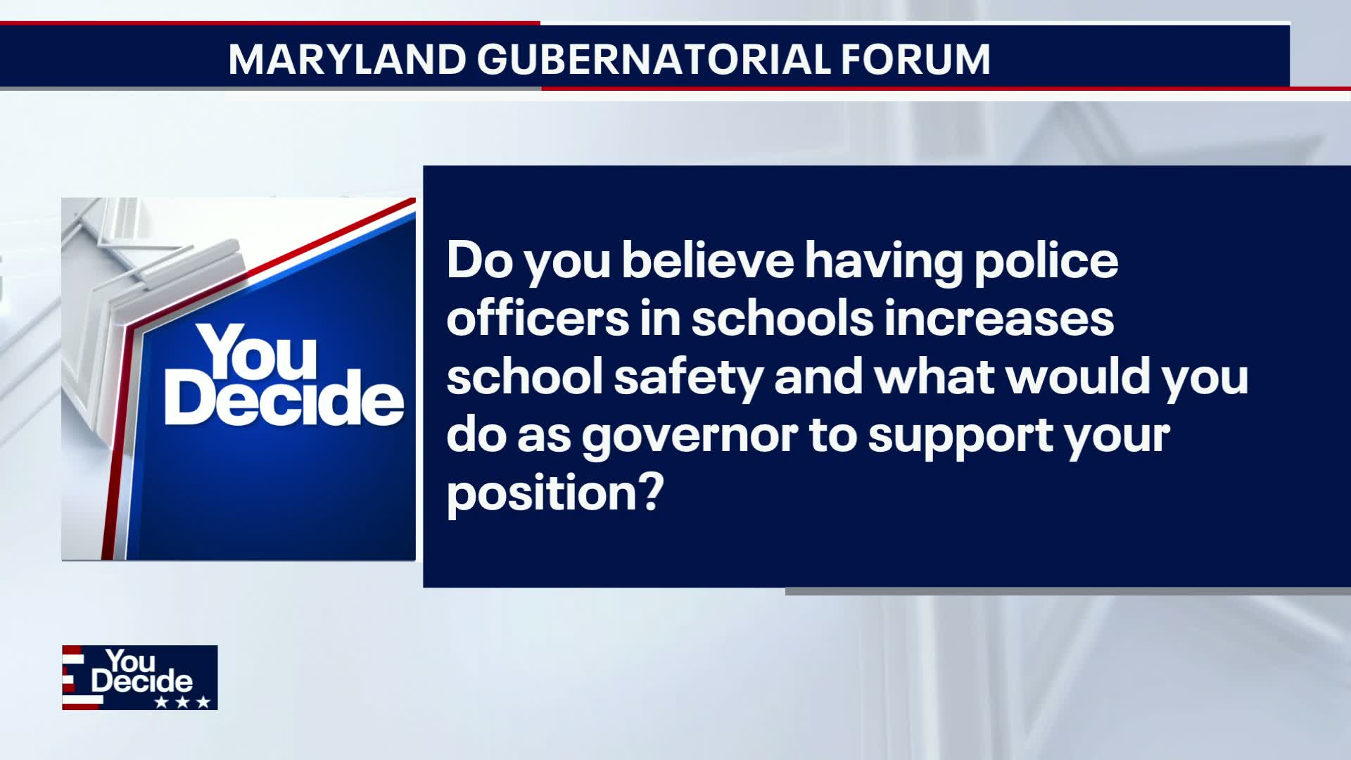 MD Governor Forum: Candidates' positions on school resource officers