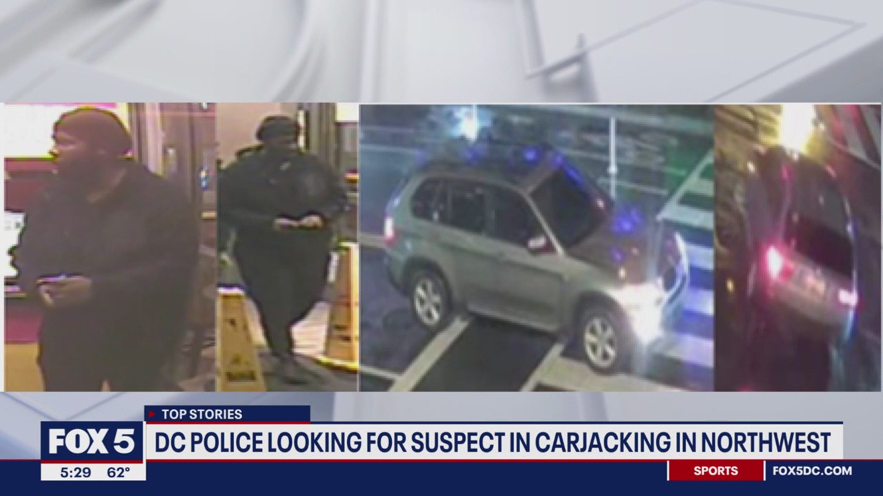 Pollice looking for suspect in Northwest DC carjacking | FOX 5 DC