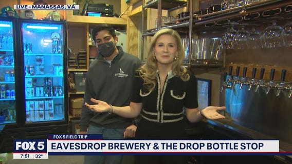 FOX 5 FIELD TRIP: Eavesdrop Brewery & The Drop Bottle Stop
