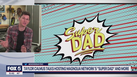 Taylor Calmus talks being a "Super Dad," creating DIY kid-friendly inventions