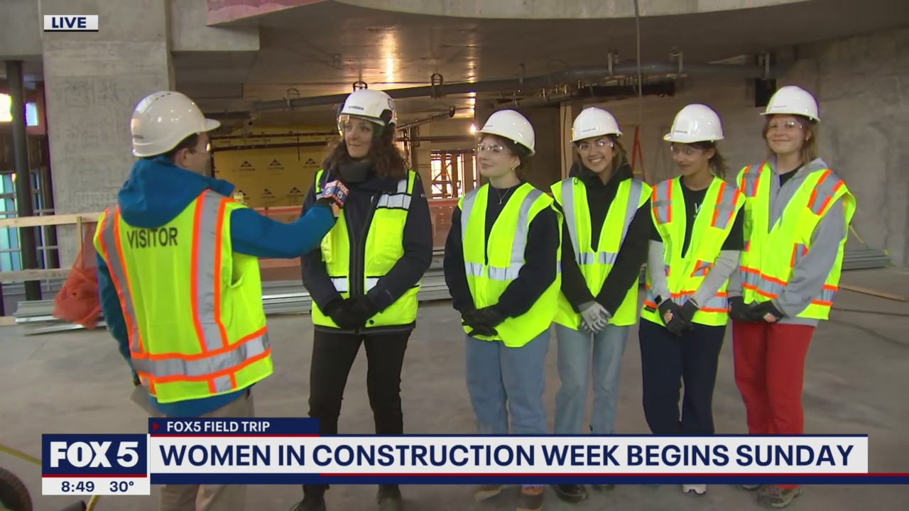 FOX 5 Field Trip: Amazing projects ahead of Women in Construction Week