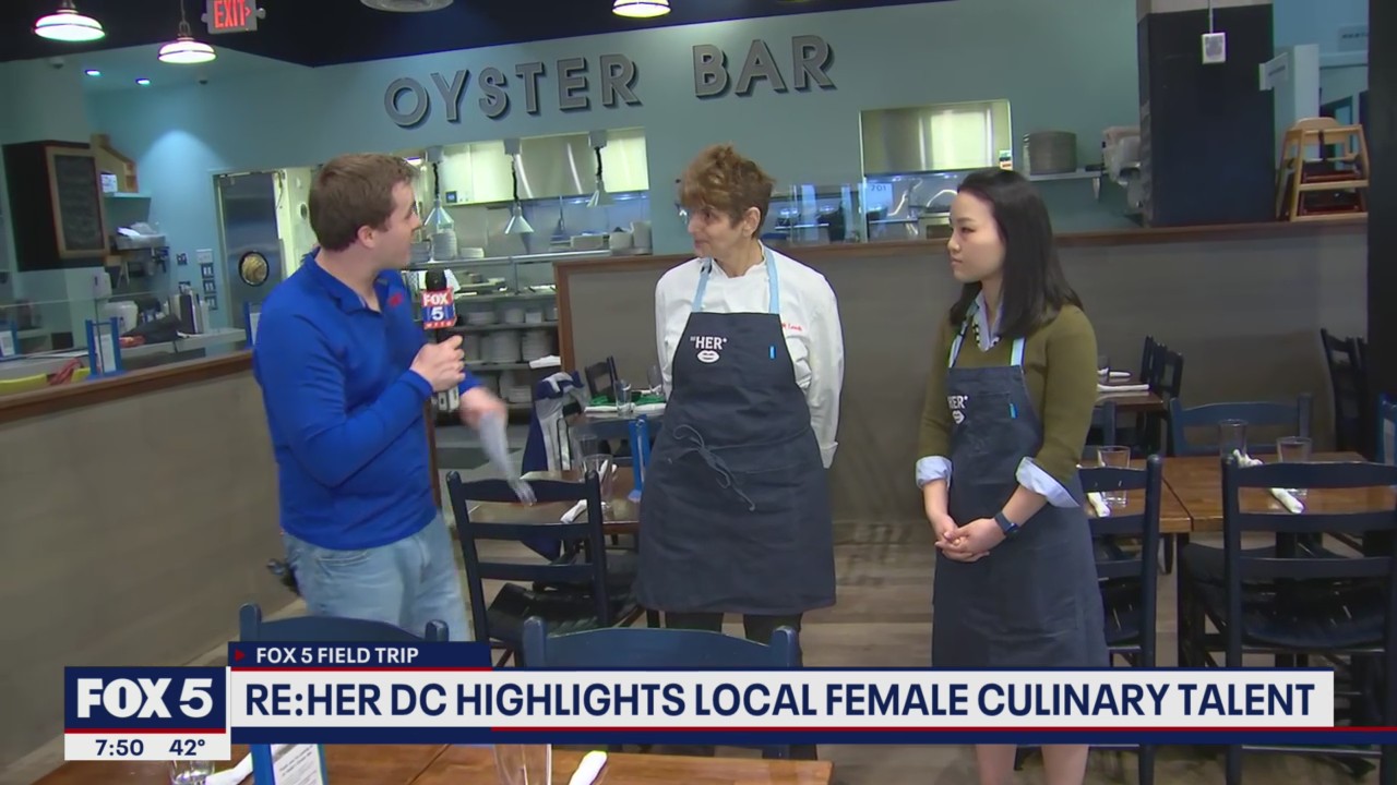 FOX 5 Field Trip: RE:Her DC highlights local female culinary talent