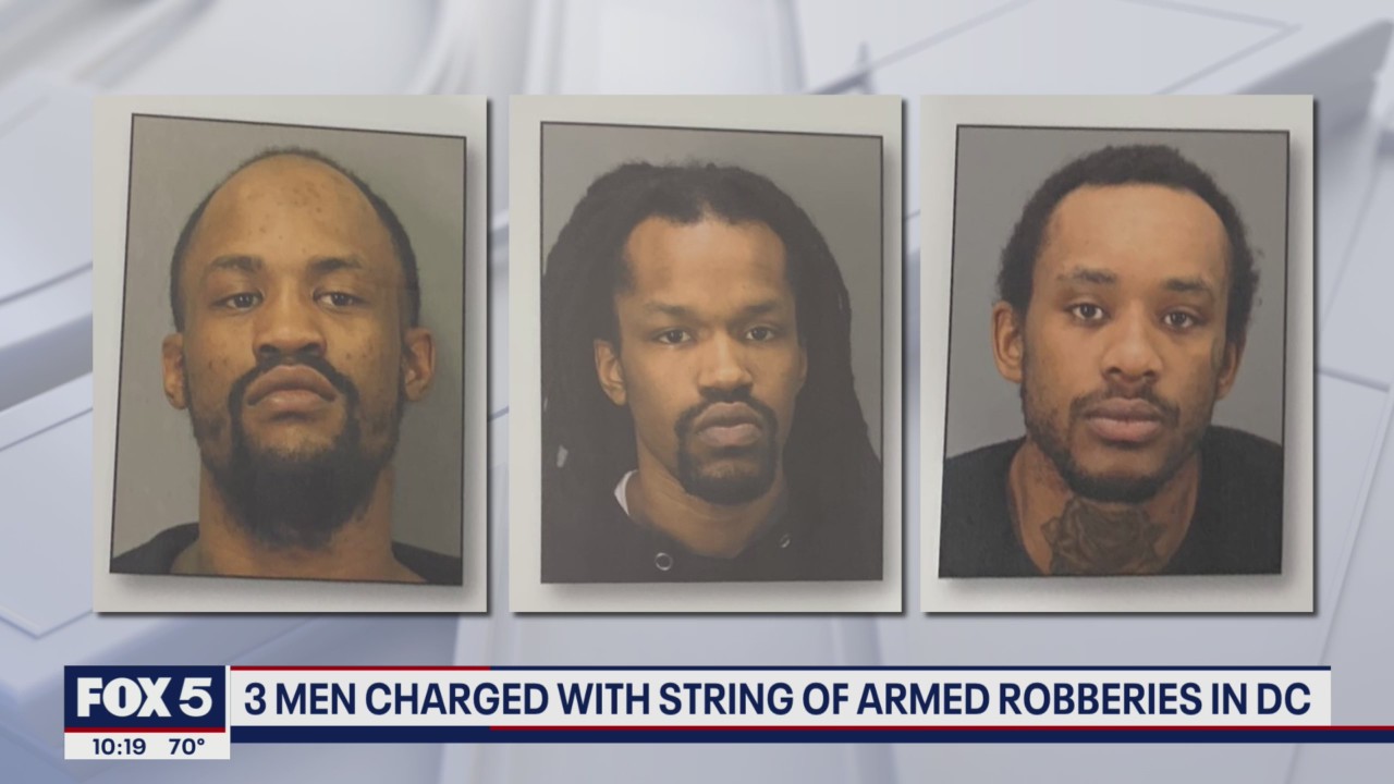 3 Men charged with string of armed robberies in DC, Maryland | FOX 5 DC