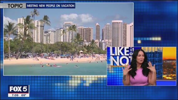 LIKE IT OR NOT? Meeting new people on vacation