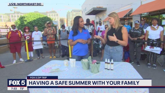 FOX 5 Zip Trip Union Market: Having a safe summer with your family