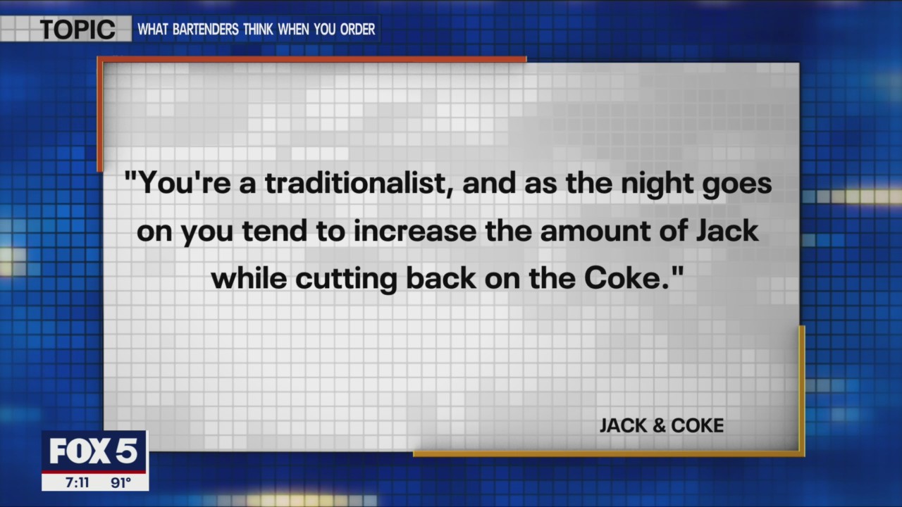 LIKE IT OR NOT: What bartenders think when you order