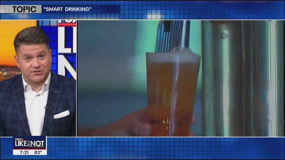 LIKE IT OR NOT: Smart drinking