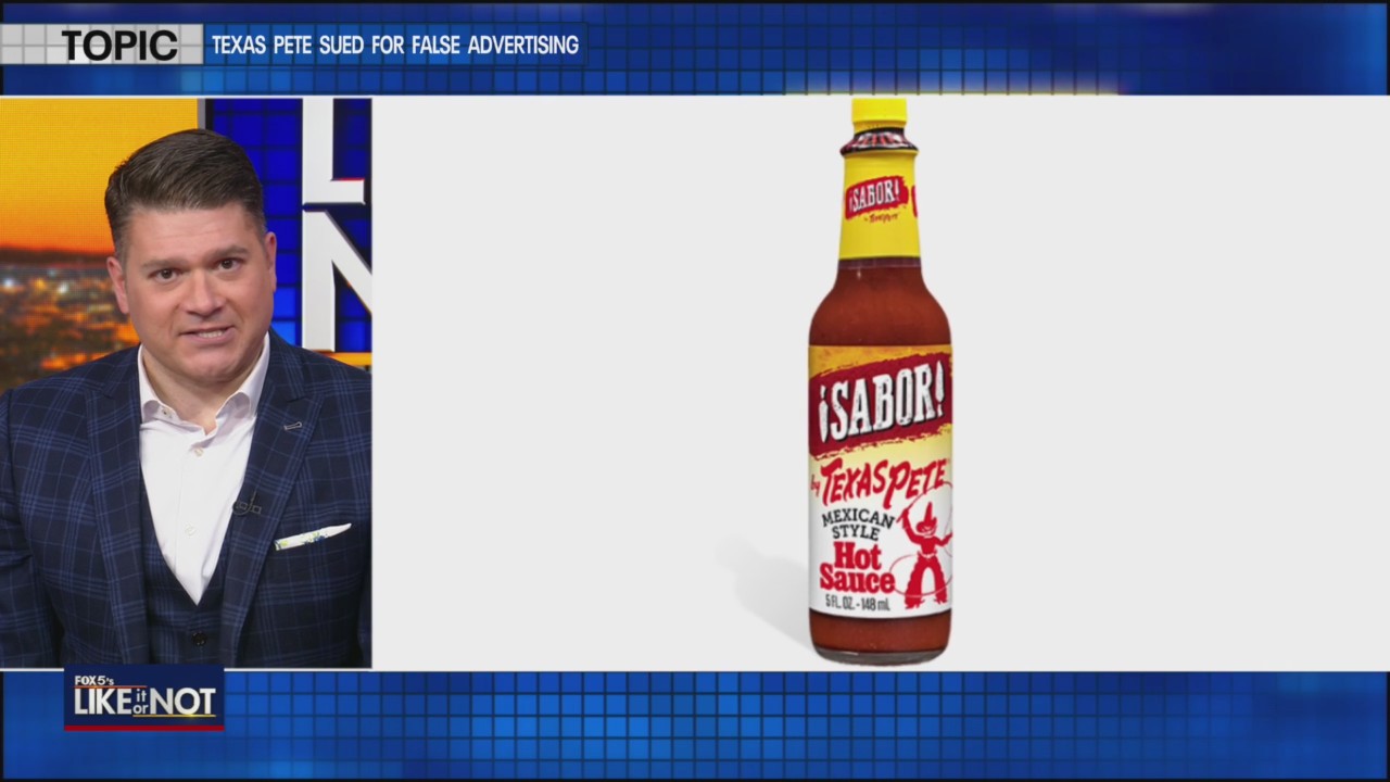 Texas Pete sued for false advertising - Like It Or Not?