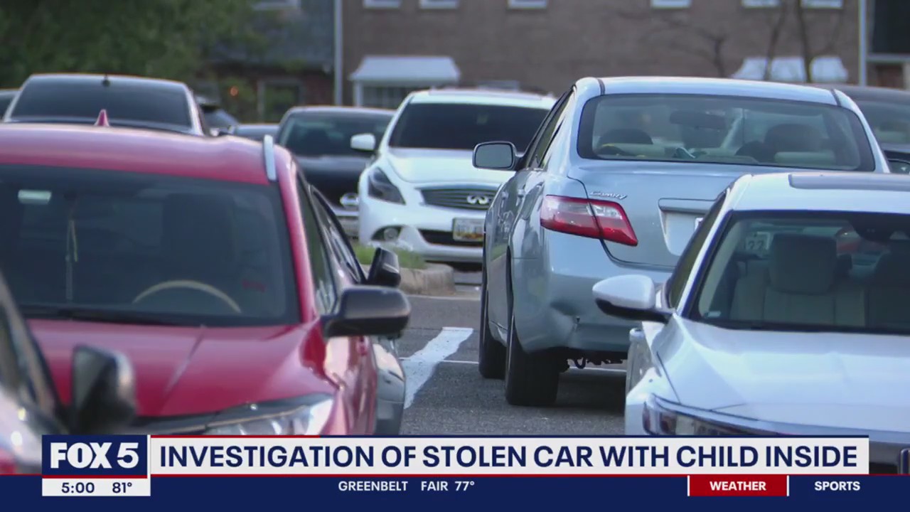 Police continue investigating after car stolen with child inside | FOX 5 DC