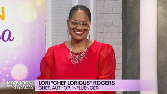 Motivation with Marissa: Chef Lorious