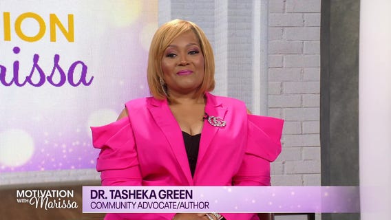 Motivation with Marissa | Dr. Tasheka Green