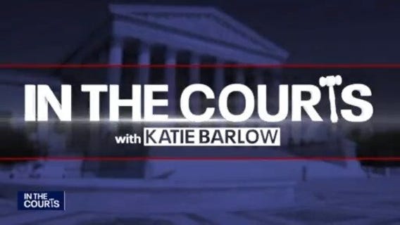 In the Courts with Katie Barlow: June 8, 2025