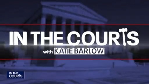 In the Courts with Katie Barlow: June 8, 2025