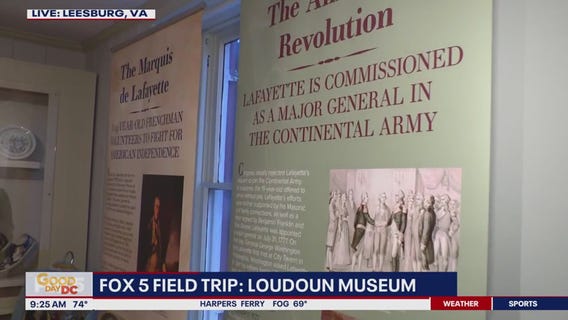 FOX 5 Field Trip: Loudoun Museum marks Lafayette?s historic visit