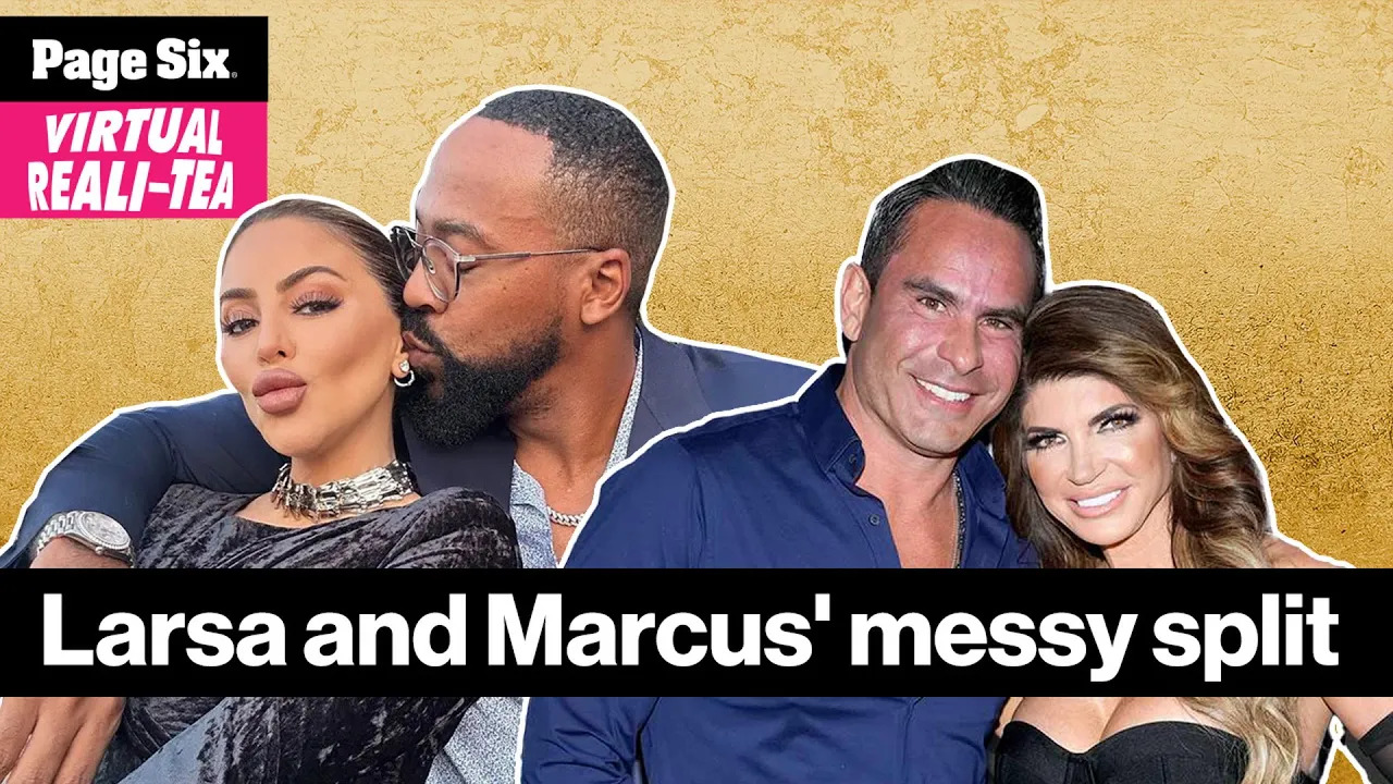 Exclusive tea on Larsa and Marcus? messy split