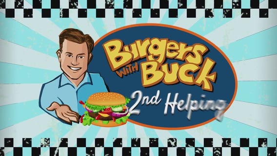 Burgers With Buck 2nd Helping Ep. 40