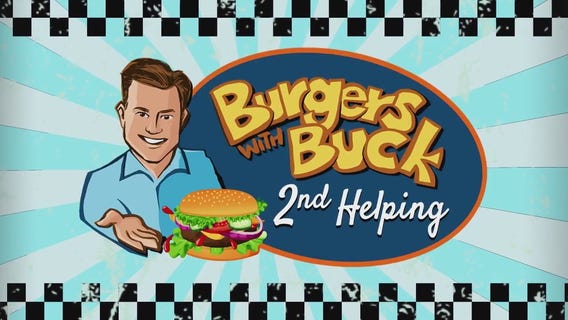 Burgers With Buck 2nd Helping: May 31, 2025
