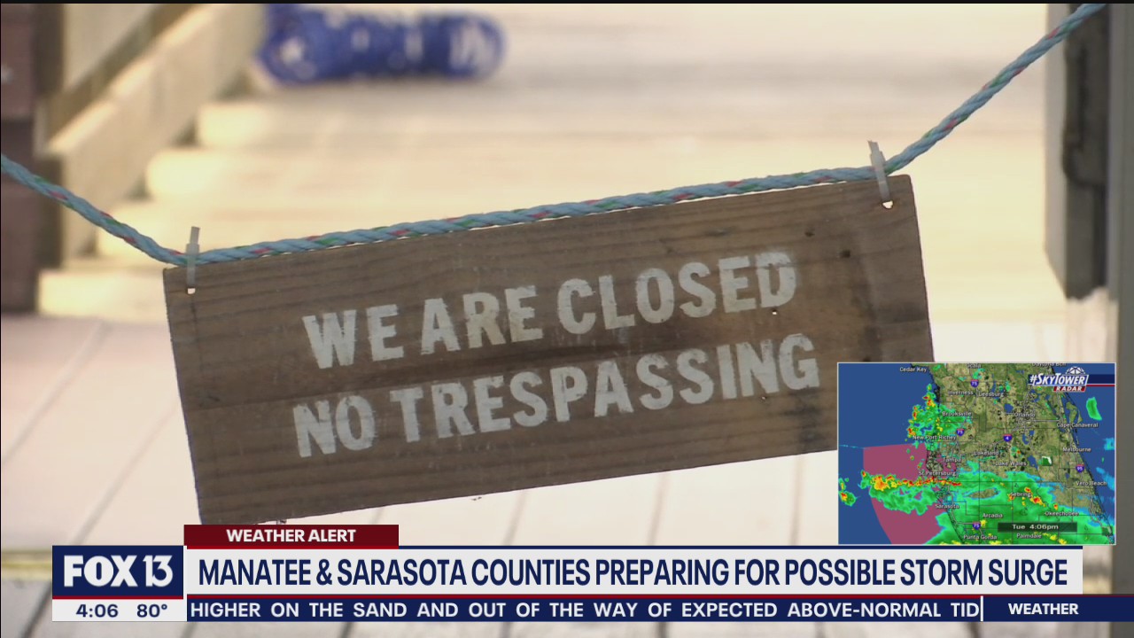 Manatee, Sarasota counties prepare for storm surge | FOX 13 Tampa Bay