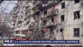 US citizens in Ukraine describe conditions, airstrikes