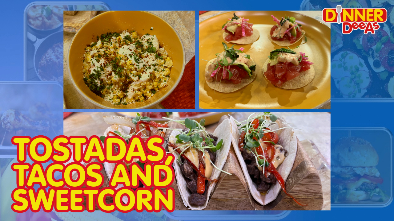 Dinner DeeAs: Tostadas, Tacos and Sweetcorn