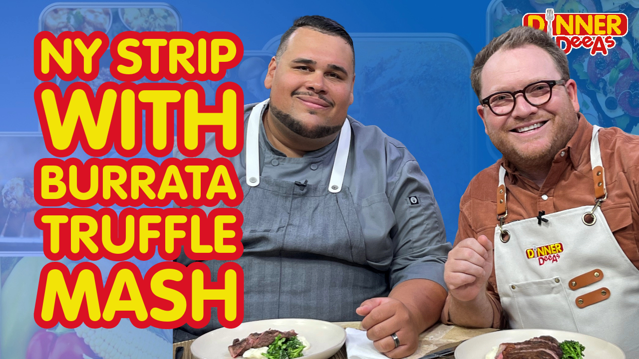 Dinner DeeAs: NY Strip with Burrata Truffle Mash