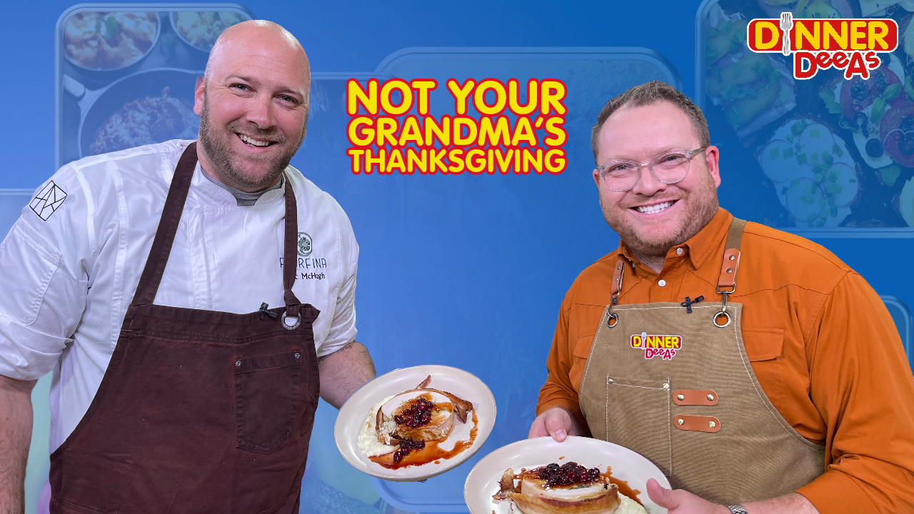 Dinner DeeAs: Not Your Grandma?s Thanksgiving