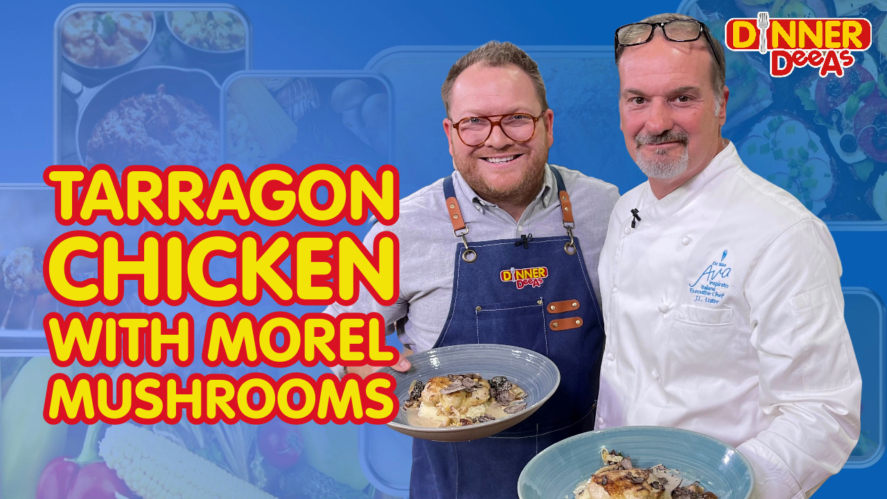 Dinner DeeAs: Tarragon Chicken with Morel Mushrooms
