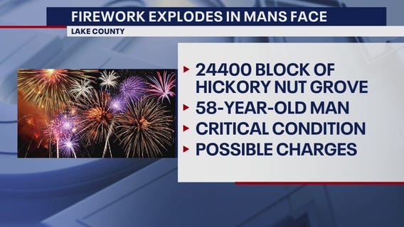 Firework explodes in man's face, critically injuring him in Lake County
