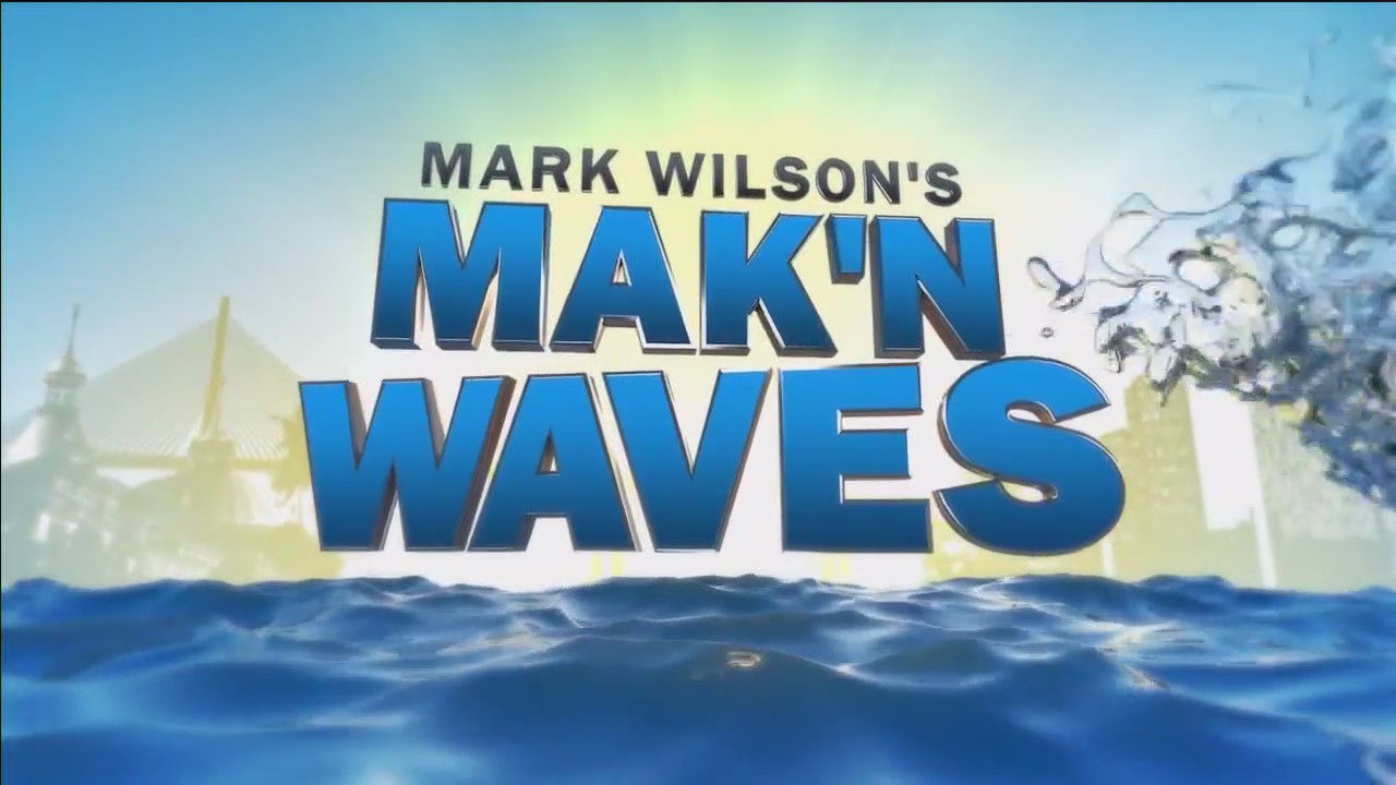 Mak'n Waves with Mark Wilson