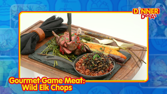 Dinner DeeAs: Gourmet Game Meat - Wild Elk Chops