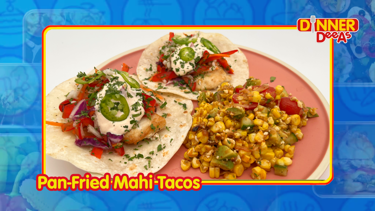 Dinner DeeAs: Pan-Fried Mahi Tacos