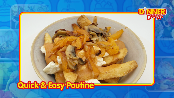Dinner DeeAs: Quick & Easy Poutine