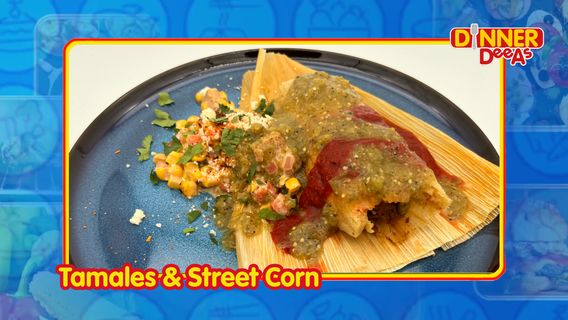 Dinner DeeAs: Tamales & Street Corn