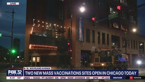 Two new mass vaccination sites to open today in Chicago