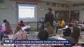 Chicago Teachers Union outraged over CPS 440 layoffs
