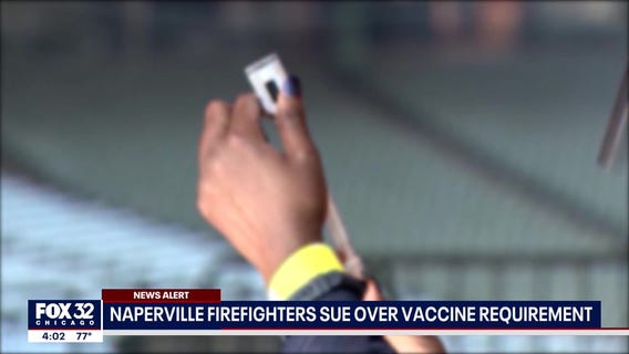 Naperville firefighters sue over vaccine requirement