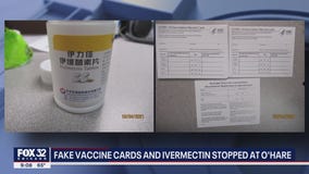 Fake vaccine cards, Ivermectin pills seized at O'Hare